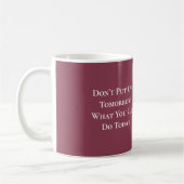 Mug Chronomètre Ne remettez pas à demain ce que vous p (Gauche)