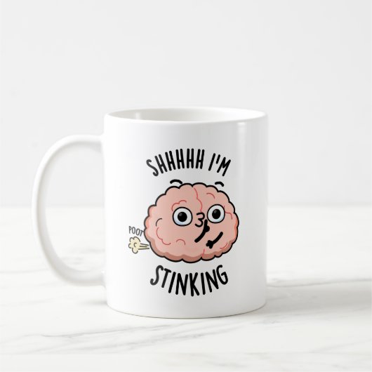 Mug Chut je suis drôle qui pue Brain Fart Pun  (Gauche)