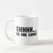 Mug Chut... Personne Ne S'En Soucie (Gauche)