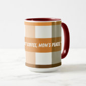 Mug Chute laisse Hot Coffee Citation de paix de maman (Devant droit)