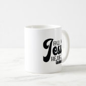 Mug Chute pour Jésus Il n'a jamais été Feuille (Devant droit)