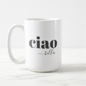 Mug Ciao Bella Bonjour Belle Typographie Moderne (Gauche)