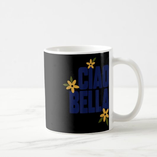 Mug Ciao Bella Fleurs Graphique Rétro Mignon (Droite)