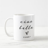 Mug Ciao Bella | Script moderne italien avec coeur (Gauche)