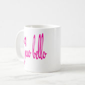 Mug Ciao Bello Bonjour Belle Bella Italienne Citations (Devant gauche)