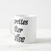 Mug Cigarettes Après Café - Citations De Café (Devant gauche)