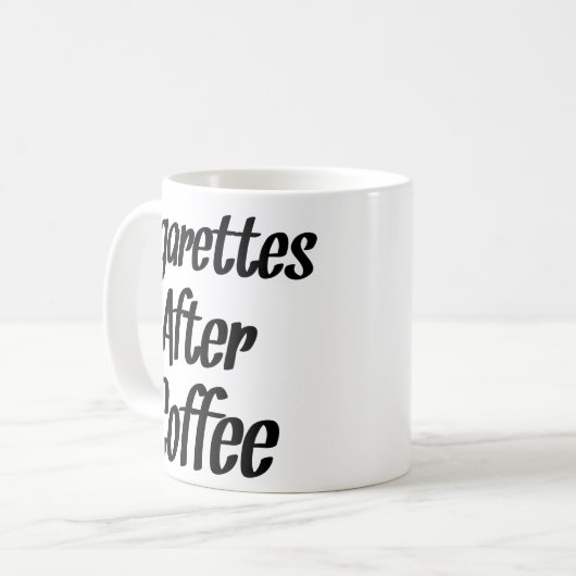 Mug Cigarettes Après Café - Citations De Café (Devant gauche)