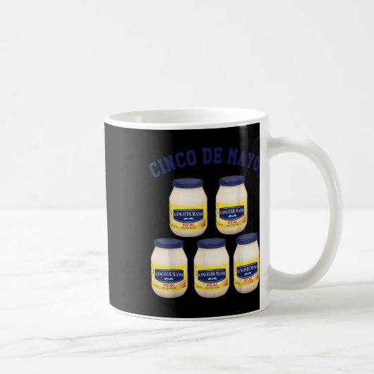 Mug Cinco De Mayo Funny 5 Jars Mayonnaise (Droite)
