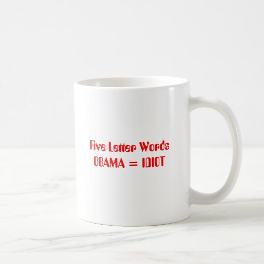 Mug Cinq mots OBAMA = IDIOT de lettre (Droite)