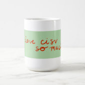 Mug CISV Austin "J'aime CISV tellement." (Centre)