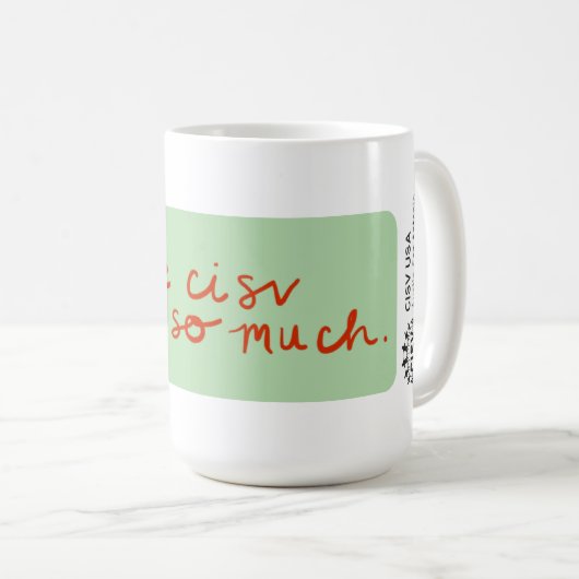 Mug CISV Austin "J'aime CISV tellement." (Devant droit)