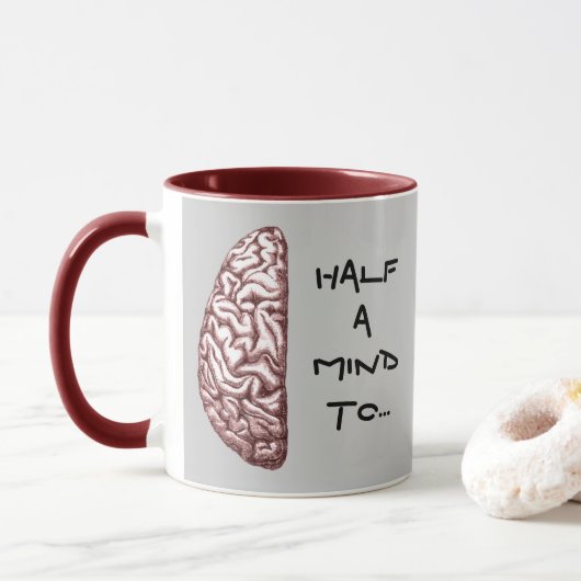 Mug Citation amusante à moitié un café cerveau (Avec donut)