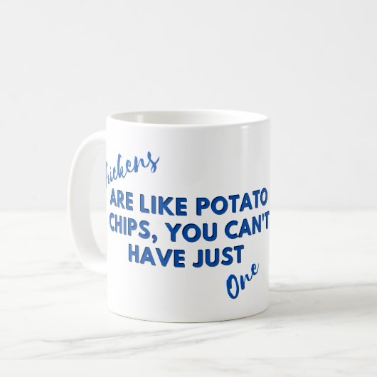 Mug Citation amusante de poulet : Poulets et chips ble (Devant gauche)