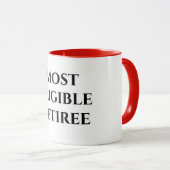 Mug Citation amusante de retraite la plupart des cadea (Devant droit)