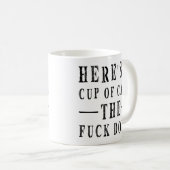 Mug Citation amusante : Voici une coupe de calme (Devant droit)