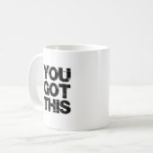 Mug Citation Blanc Noir Motivationnel Vous Avez Obtenu (Devant gauche)