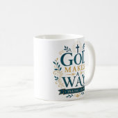 Mug Citation Chrétienne Dieu Crée Un Chemin (Devant droit)