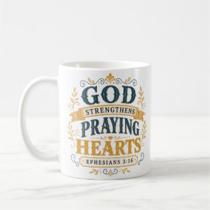 Mug Citation chrétienne : Dieu fortifie les cœurs qui