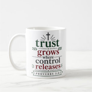 Mug Citation chrétienne : La confiance grandit là où l
