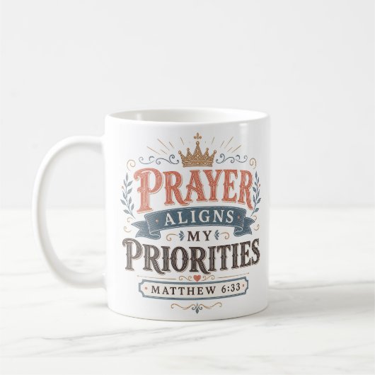Mug Citation chrétienne : La prière aligne mes priorit (Gauche)
