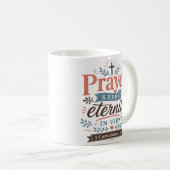 Mug Citation chrétienne : La prière garde l'éternité e (Devant droit)