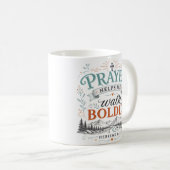 Mug Citation chrétienne : La prière m'aide à marcher a (Devant droit)