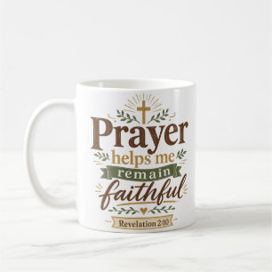Mug Citation Chrétienne : La Prière M'aide à Rester Fi