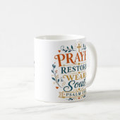 Mug Citation Chrétienne : La Prière Restaure les Âmes  (Devant droit)