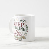 Mug Citation chrétienne spirituelle 'Continuez à regar (Devant gauche)