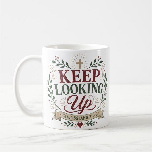 Mug Citation chrétienne spirituelle 'Continuez à regar (Gauche)