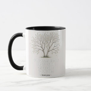 Mug Citation d'amour de sœur : Le seul cadeau dont tu