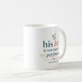 Mug Citation d'amour : Son Amour n'est pas basé sur ma (Devant droit)