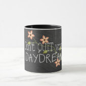 Mug Citation Daydream sur tableau de bord (Centre)