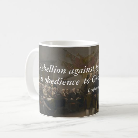 Mug Citation de Benjamin Franklin sur la rébellion du  (Devant gauche)