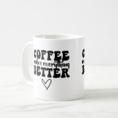 Mug Citation De Café Drôle - Rend Tout Meilleur (Devant gauche)