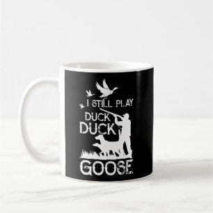 Mug Citation De Chasseur De Canard Je Joue Toujours Du