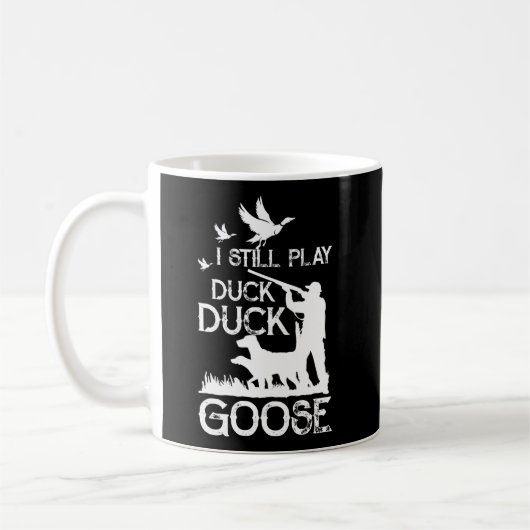 Mug Citation De Chasseur De Canard Je Joue Toujours Du (Gauche)