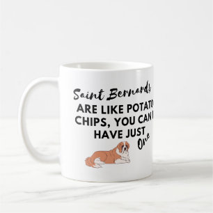 Mug Citation de chien drôle : Saint Bernards et chips