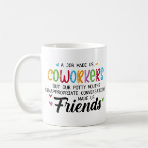 Mug Citation de collègue - Le travail nous a fait coll