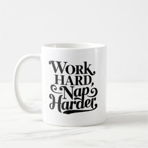Mug Citation De Coworker Drôle - Travailler dur, Harde