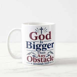Mug Citation de dévotion Dieu Est Plus Grand Que Tout