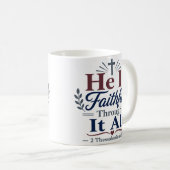 Mug Citation de dévotion Il Est Fidèle à Travers Tout (Devant droit)