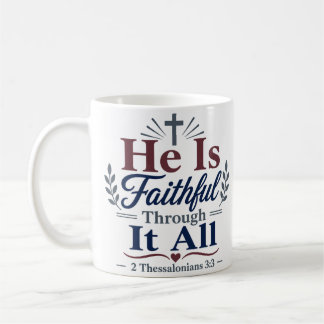 Mug Citation de dévotion Il Est Fidèle à Travers Tout