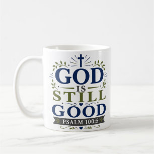 Mug Citation de dévotion scripturaire Dieu Est Toujour