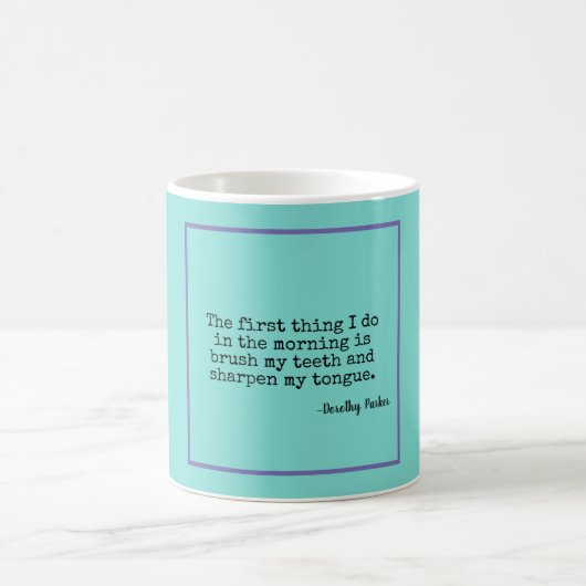 Mug Citation de Dorothy Parker de langue pointue (Centre)