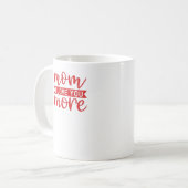 Mug Citation de famille douce Maman t'aime plus (Devant gauche)
