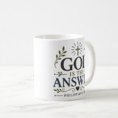Mug Citation de foi chrétienne : Dieu est la réponse (Devant droit)
