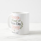 Mug Citation de foi chrétienne : Garde Tes Yeux Fixés  (Devant gauche)