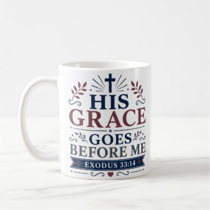 Mug Citation de foi chrétienne Sa Grâce Me Précède