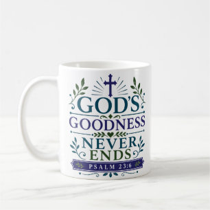 Mug Citation de foi chrétienne sur la bonté de Dieu qu